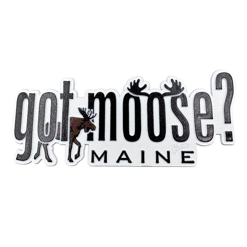 Got Moose Maine Magnet
